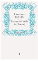 Down to Earth Gardening