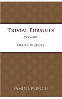 Trivial Pursuits