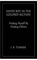 White Boy In The Colored Section