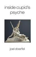 Inside Cupid's Psyche