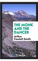 The Monk and the Dancer
