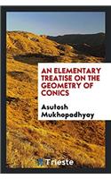 AN ELEMENTARY TREATISE ON THE GEOMETRY O