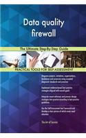 Data quality firewall The Ultimate Step-By-Step Guide