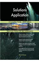 Solutions Application A Complete Guide - 2020 Edition