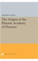 Origins of the Platonic Academy of Florence