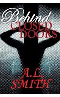 Behind Closed Doors