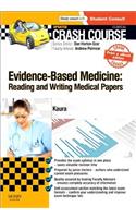 Crash Course Evidence-Based Medicine: Reading and Writing Medical Papers Updated Print + eBook Edition