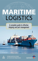 Maritime Logistics: A Complete Guide to Effective Shipping and Port Management