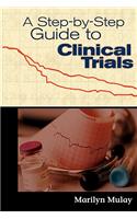 A Step-by-Step Guide to Clinical Trials