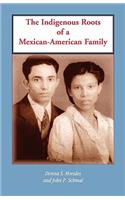 Indigenous Roots of a Mexican-American Family