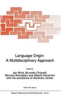 Language Origin: A Multidisciplinary Approach