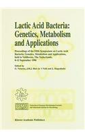 Lactic Acid Bacteria: Genetics, Metabolism and Applications