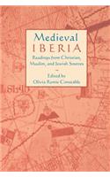Medieval Iberia: Readings from Christian, Muslim and Jewish Sources(The Middle Ages Series)