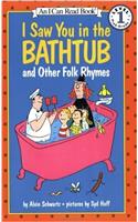 I Saw You in the Bathtub and Other Folk Rhymes