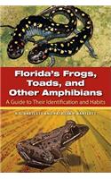 Florida's Frogs, Toads, and Other Amphibians