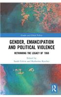 Gender, Emancipation, and Political Violence