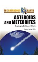 Asteroids and Meteorites: (Hazardous Earth)
