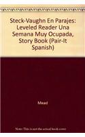 Steck-Vaughn En Parejas Emergent Stage 1: Individual Student Edition Una Semana Muy Ocupada(Pair-It Spanish)
