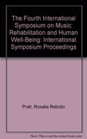 The Fourth International Symposium on Music in Rehabilitation and Well-Being