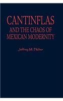 Cantinflas and the Chaos of Mexican Modernity