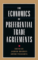 The Economics of Preferential Trade Agreements