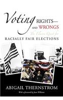 Voting Rights--and Wrongs