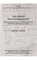 The Great Transformation: The Contribution of German-Jewish Exiles to British Culture, Volume 4