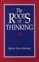 The Roots Of Thinking