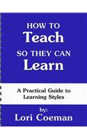 How to Teach So They Can Learn