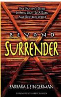 Beyond Surrender