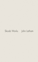John Latham: Skoob Works