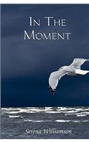 In the Moment