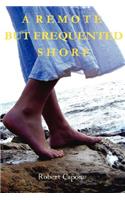 A Remote But Frequented Shore