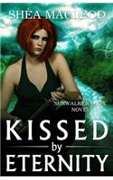 Kissed by Eternity