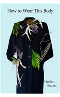How to Wear This Body