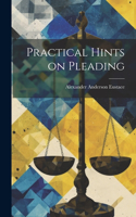 Practical Hints on Pleading