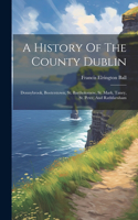History Of The County Dublin