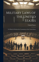 Military Laws of the United States