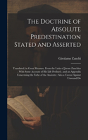Doctrine of Absolute Predestination Stated and Asserted