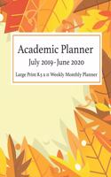 Academic Planner July 2019 - June 2020 Large Print 8.5 x 11 Weekly Monthly