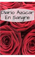 Diario Azúcar En Sangre: 6x9 Diario De Diabetes O Diario De Azúcar En Sangre De 1 Año / 53 Semanas. Diabetes Journal Como Organizador, Rastreador De Glucosa Y Diario Médico 