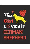 Dog Lover Journal: This Girl Loves Her German Shepherd, College Ruled Lined Paper 120 Pages 8.5"x11"