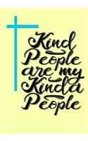 Kind People are My Kinda People