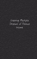 Creating Multiple Streams of Passive Income