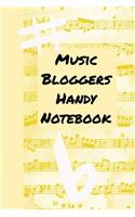 Music Bloggers Handy Notebook: The Ultimate Blog Planner Organizer Journal: This Is a 6x9 121 Pages to Write Content In. Makes a Great New Blogger, Experienced Writer or Just Anyo