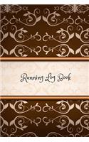 Running Log Book: Portable Ruining Guide Runners Training Log Book Running Dairy Journal Training Record Sheet & Exercise Progress Event Running Log