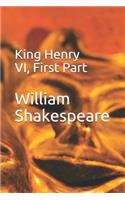 King Henry VI, First Part