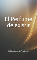 Perfume De Existir