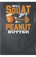 Will Squat for Peanut Butter