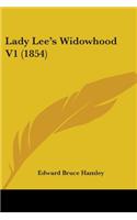 Lady Lee's Widowhood V1 (1854)
